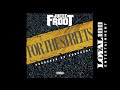 Jucee Froot - For The Streets (Official Audio)
