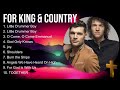 f o r   K I N G   &   C O U N T R Y  Praise Christian Songs 2023 ~ Top Praise And Worship Songs 2023