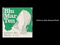 Blu Mar Ten - Believe Me (Drop Sequence Remix)