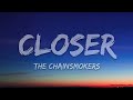 The Chainsmokers - Closer (1 Hour Music Lyrics) ft. Halsey