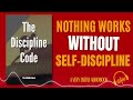 Force Yourself to Be Disciplined.