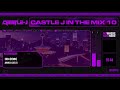 Castle J In The Mix 10