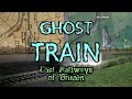 Ghost Train: Chepstow to Monmouth (Wye Valley Railway)