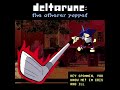 HEY SPAMMIN, YOU KNOW ME! IM CRIS AND ILL - [Deltarune: The Otherer Puppet]