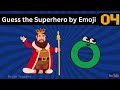 🦸‍♀️🦸‍♂️🦹‍♂️🧛‍♀️🤾‍♀️Guess the Superhero by Emoji | guess the superhero | guess the superhero name