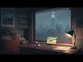 cozy rainy night ☂️ lofi beats for work, study, focus, coding 🎧 Rainy Chillout Vibes