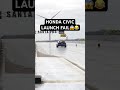 HONDA CIVIC LAUNCH FAIL🚀 Skip a Gear & Disappear😂 #shorts