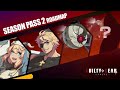 GUILTY GEAR -STRIVE- Season Pass 2 Playable Character #3 [Bedman?] Trailer