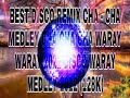 BEST DISCO REMIX CHA-CHA MEDLEY CHA CHA WARAT WARAY 2022 DISCO WARAY MEDLEY 2022(128K)