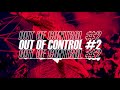 TPA MIXSET - OUT OF CONTROL #2