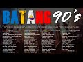BATANG 90's TUNOG KALYE Nostalgia Greatest Non Stop Playlist