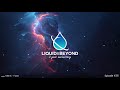 Liquid & Beyond #36 [Liquid DnB Mix] (3 Year Anniversary)