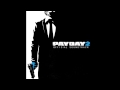 Payday 2 Official Soundtrack - #39 Shoutout