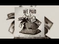 JAY BAHD - WE PAID (OFFICIAL AUDIO SLIDE)