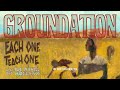 📀 Groundation - Each One Teach One [Full album with lyrics]