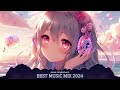 Nightcore Music Mix 2024 🎧 EDM Remixes of Popular Songs 🎧 EDM Best Gaming Music Mix