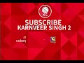 SUBSCRIBE | KARNVEER SINGH 2 |