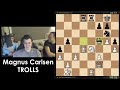 Magnus Carlsen TROLLS opponent with DUMB openings | Magnus Carlsen chess