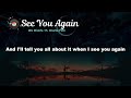 (Lyrics) - See You Again - Wiz Khalifa ft. Charlie Puth