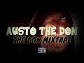 Austo The Don - The Don Mixtape (Official Audio)