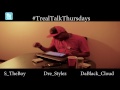 #TrealTalkThursdays Episode 1