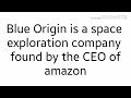 Very Brief history of Blue Origin