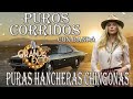 PUROS CORRIDOS CON BANDA MIX - PURAS HANCHERAS CHINGONAS