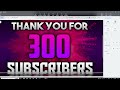 Thanks For 300. (Music Video)