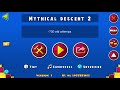 ¡mithical descent! (hard demon) by Nashii - Geometry Dash