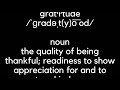 Gratitude.