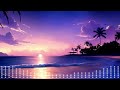 chill music playlist[ Summer Memories Music ]  lofi beats Music To Relax,Works,Study,etc..