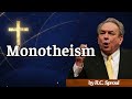 Monotheism: The Mystery of the Trinity - R.C. Sproul Message