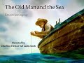 The Old Man and the Sea - Audio Book - Narrated by Charlton Heston