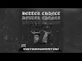 Gloomy & Bouncy Trap Beat – “BETTER CHANCE”