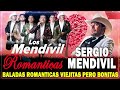 Los Mendivil y Sergio Mendivil Sus Mejores Canciones ❤️ Baladas Romanticas Viejitas Pero Bonitas. 💕