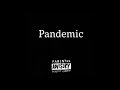 Captain Mf Keezy “Pandemic”