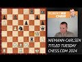 WHAT A GAME!!! | Hans Niemann vs Magnus Carlsen | Titled Tuesday Chess.com 2024