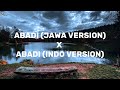 Abadi Jawa Version X Abadi Indo Version - Viral Tik Tok