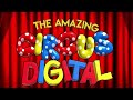 The Amazing Digital Circus Main Theme but beats 3 and 4 are swapped