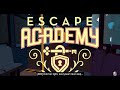 Escape Academy - Part 1 No Slip Ups