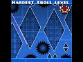 Worlds hardest EXTREME demon TROLL level | geometry dash #shorts