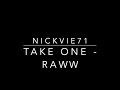 Take One - Raww - unmixed  EXPERIMENTAL (enjoy the silence)