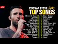 Maroon 5, Avicii, Rihanna, Bruno Mars, Ed Sheeran, Dua Lipa,Miley Cyrus Adele💖Music Pop English 2024