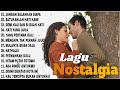 NOSTALGIA TERBAIK!!!! Lagu Nostalgia Masa Lalu Paling Dicari - Teman Diperjalanan