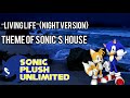 “Living Life” (Night Version) Theme Of Sonics House - SPU OST