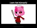 I’m Not Human Meme | Piggy Gacha | Anonymous M