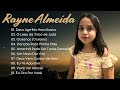Rayne Almeida   Playlist de música gospel de Rayne Almeida 2024   Os melhores elogios #worship 2024