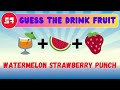 Guess the Fruit Drink by emoji? Fruit Drink emoji Quiz, EDU Quiz