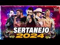 SERTANEJO 2024  | As Melhores Musicas Sertanejas 2024 | TOP 100 Musicas Sertanejas Mais Tocadas