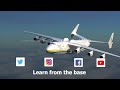 ANTONOV An-225 - How it works - The World's Largest Aircraft/ @Learnfromthebase ​